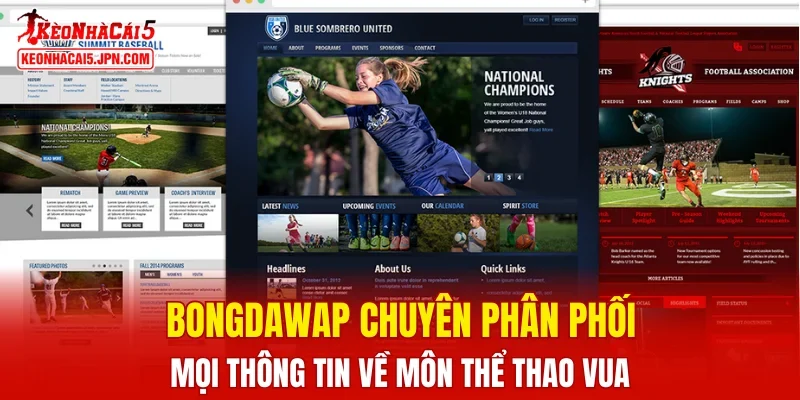Bongdawap chuyên phân phối mọi thông tin về môn thể thao vua