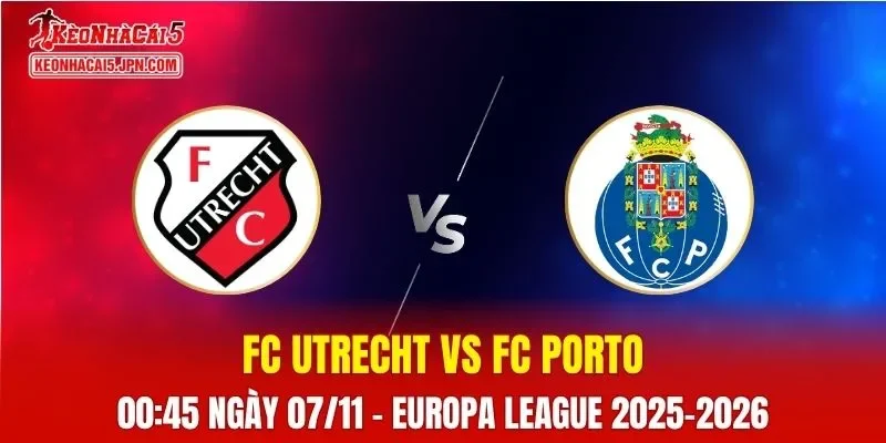 Nhận Định, Soi Kèo FC Utrecht vs FC Porto, 00h45 ngày 07/11