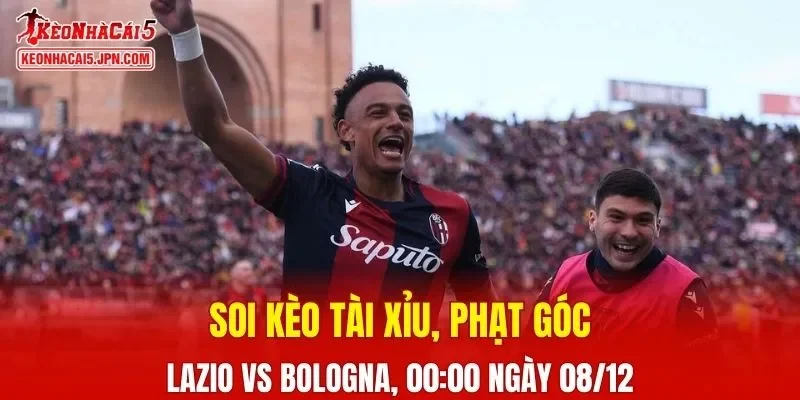 Cuộc chạm trán Lazio vs Bologna hứa hẹn sẽ mang đến những phút giây kịch tính