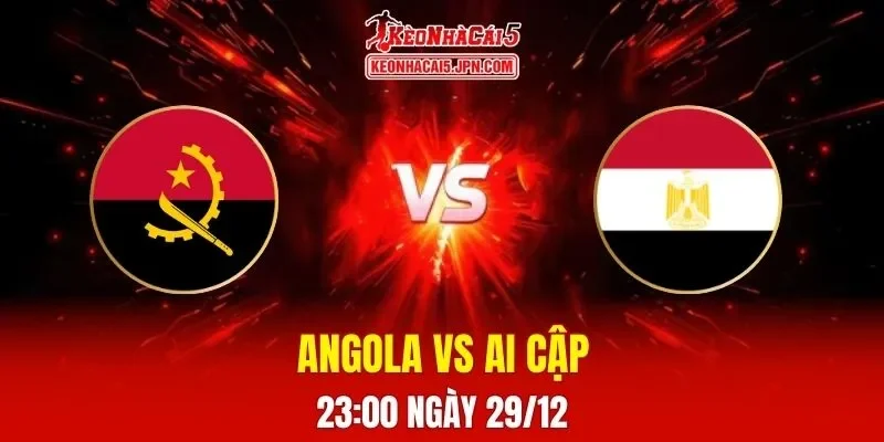 Soi Kèo Tài Xỉu, Phạt Góc Trận Angola Vs Ai Cập, 23h00 Ngày 29/12