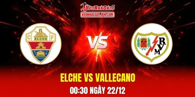 Soi Kèo Tài Xỉu, Phạt Góc Trận Elche Vs Vallecano, 00h30 Ngày 22/12