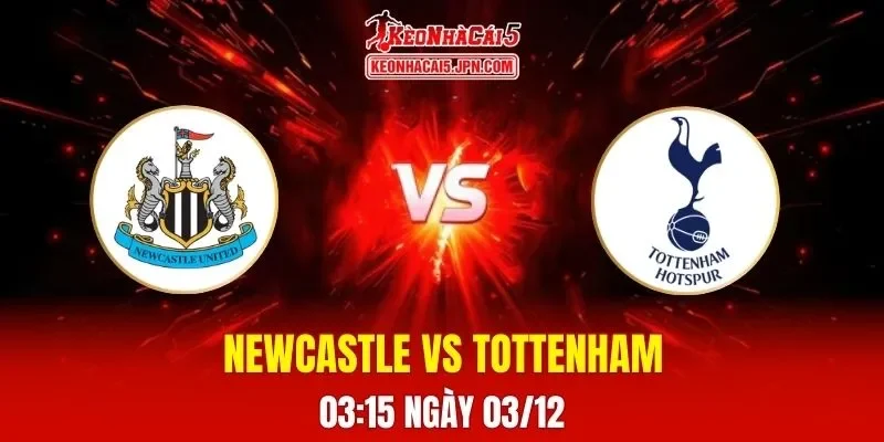 Soi Kèo Tài Xỉu, Phạt Góc Trận Newcastle Vs Tottenham, 03h15 Ngày 03/12