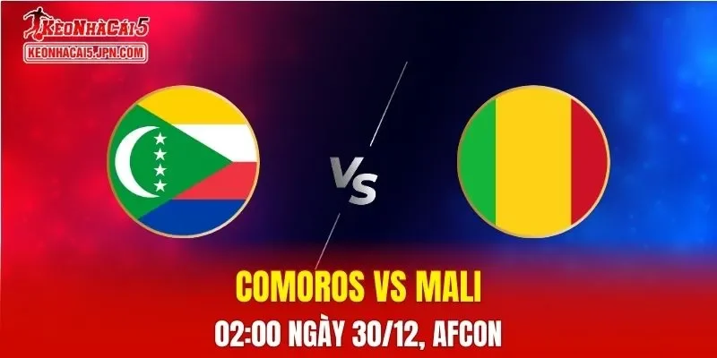 Nhận Định, Soi Kèo Comoros vs Mali, 02h00 Ngày 30/12