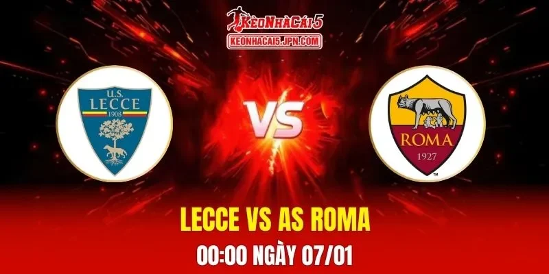 Soi Kèo Tài Xỉu, Phạt Góc Trận Lecce Vs AS Roma, 00h00 Ngày 07/01