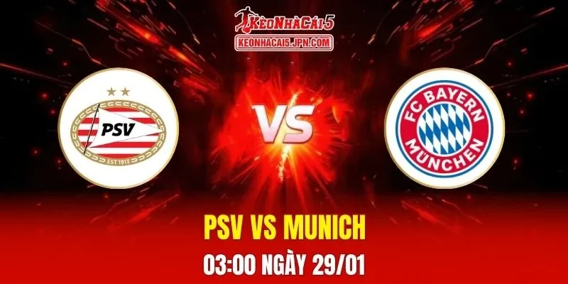 Soi Kèo Tài Xỉu, Phạt Góc Trận PSV Vs Bayern Munich, 03:00 Ngày 29/01