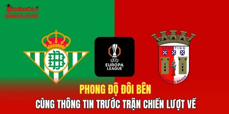 Phong độ đôi bên cùng thông tin trước trận chiến lượt về
